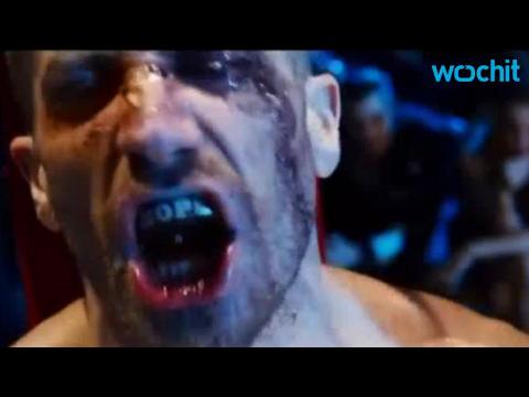 VIDEO : Jake Gyllenhaal's Smashing Performance in 'Southpaw'