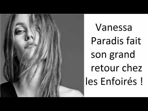 VIDEO : Vanessa Paradis fait son grand retour chez les Enfoirés !