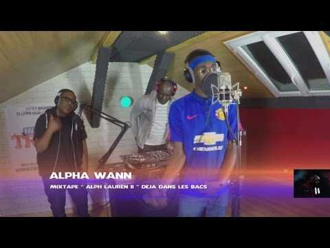VIDEO : Alpha Wann Freestyle Faut Qu'a TRACE
