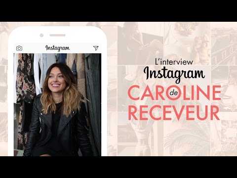 VIDEO : L?interview Instagram de Caroline Receveur? | GLAMOUR