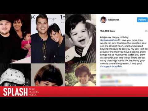 VIDEO : Kris Jenner is First to Wish Rob Kardashian a Happy 30th Birthday