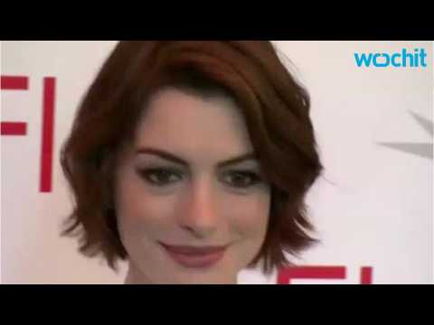VIDEO : Anne Hathaway Had To 