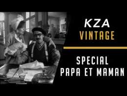 KZA Vintage - Spécial Papa et Maman
