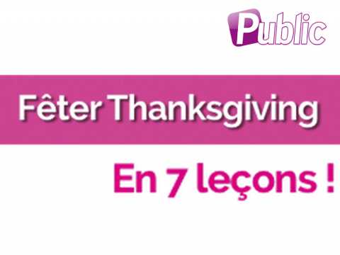 VIDEO : Comment fter Thanksgiving en 7 leons !
