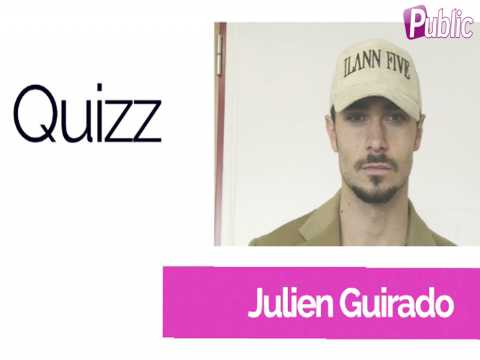 VIDEO : Quizz love Julien Guirado: ? Ma plus belle histoire d?amour, c?est avec ??