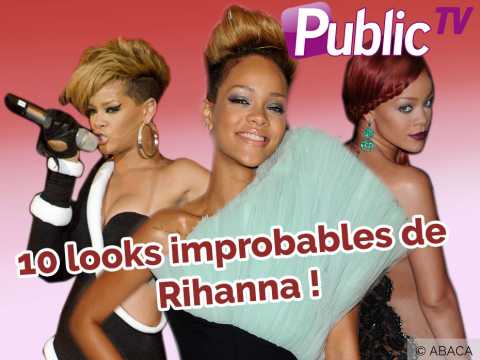 VIDEO : Rihanna : ses 10 tenues les plus improbables !