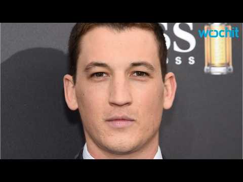 VIDEO : Why Are Miles Teller Fans Unhappy?