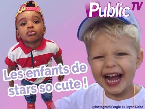VIDEO : Les enfants de stars So Cute !