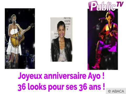 VIDEO : Ayo : 36 looks pour ses 36 ans !