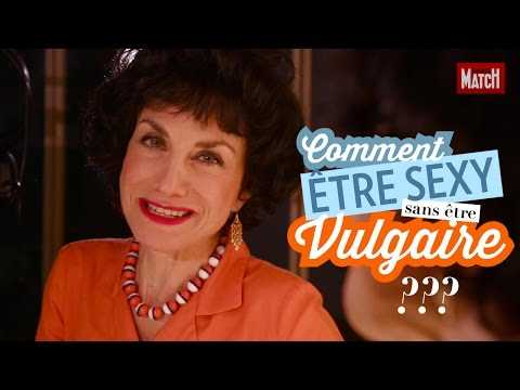 VIDEO : Sexy sans tre vulgaire