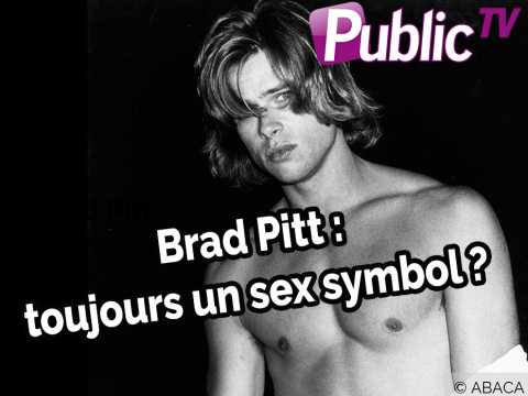 VIDEO : Brad Pitt : toujours un sex symbol ?