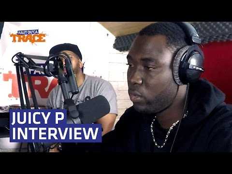 VIDEO : Juicy P : l'interview Faut Qu'a TRACE