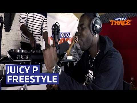 VIDEO : Juicy P Freestyle Faut Qu'a TRACE