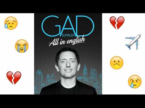 VIDEO : Gad Elmaleh est déprimé et seul...