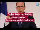 Ecoles, tests, vaccination, déplacements... Les annonces de Jean Castex