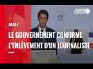 VIDÉO. Le gouvernement confirme la disparition au Mali du journaliste français Olivier Dubois