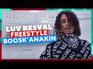 Luv Resval | Freestyle Boosk'Anakin