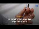 Covid-19 : la vaccination accélère dans le Calaisis