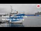 Tensions au large de Jersey