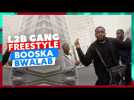 L2B Gang | Freestyle Booska'Bwalab