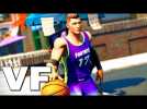 FORTNITE X NBA Trailer VF (2021)