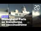 Coronavirus: Disneyland Paris se transforme en centre de vaccination