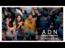 ADN | Bande-annonce AU CINEMA LE 19 MAI