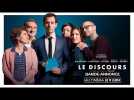 LE DISCOURS | Bande-annonce AU CINEMA LE 9 JUIN