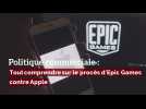 Politique commerciale: Tout comprendre sur le procès d'Epic Games contre Apple
