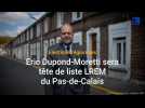 Élections régionales : Eric Dupond-Moretti tête de liste LREM du Pas-de-Calais