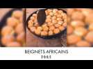 Recette : Beignet africain