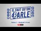 Il faut qu'on parle - S01 - 14/05/2021