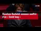 VIDÉO. Roselyne Bachelot annonce souffrir d'un « Covid long »