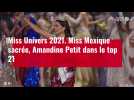 VIDÉO. Miss Mexique est sacrée Miss Univers 2021, Amandine Petit dans le top 21