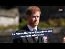 Le Prince Harry se livre dans une nouvelle interview