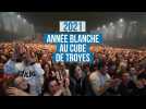 2021 : année blanche au Cube