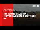 Film Tempête : de l'action à l'hippodrome du Mont-Saint-Michel