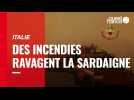VIDÉO. Des incendies ravagent la Sardaigne
