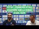 Estac : François Vitali s'exprime sur la venue d'Adil Rami