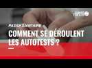 VIDÉO. Comment se déroulent les autotests, désormais intégrés au passe sanitaire ?