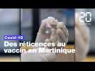 Covid-19: Des réticences au vaccin en Martinique