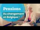 Pensions : du changement en Belgique !