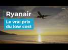 Ryanair : le vrai prix du low cost