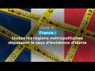 Coronavirus en France : toutes les régions dépassent le taux d'incidence d'alerte