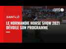 VIDÉO. Ce qu'il faut savoir sur le Normandie Horse Show 2021