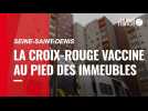VIDÉO. Covid-19 : dans la Seine-Saint-Denis, la Croix-Rouge vaccine au pied des immeubles
