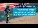 Moto GP : Valentino Rossi va prendre sa retraite à la fin de la saison 2021