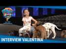 LA PAT' PATROUILLE LE FILM - Interview spéciale de Valentina [Au cinéma le 11 août]