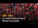 LOSC : les Lillois retrouvent enfin leur public face à Nice