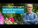 Wilfried Van Moer, triple soulier d'or, s'est éteint à l'âge de 76 ans